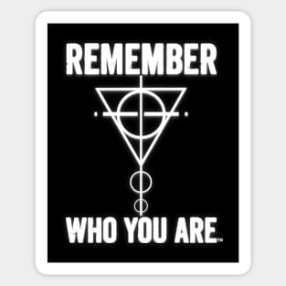 REMEMBER WHO YOU ARE-Light Sticker
